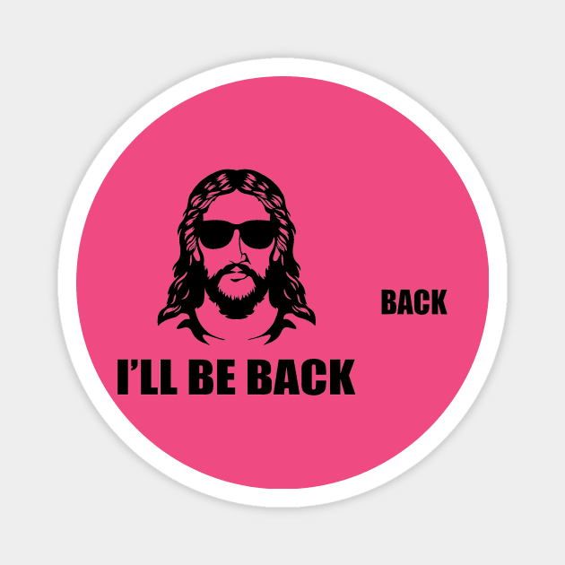 Jesus is Coming back Magnet by Jackies FEC Store